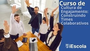 Curso de Cultura de Engajamento: Construindo times colaborativos